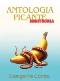 Antologia Picante - Monstruosa