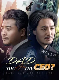 Dad, You Are the CEO?