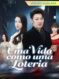 [Versão Dublada] Uma Vida como uma Loteria