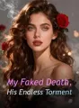 My Faked Death, His Endless Torment cover
