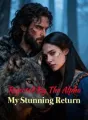 Rejected By The Alpha: My Stunning Return cover