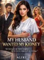My Husband Wanted My Kidney  cover