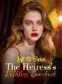 Left To Burn: The Heiress's Ruthless Comeback cover