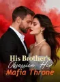 His Brother's Obsession, Her Mafia Throne cover