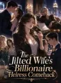 The Jilted Wife's Billionaire Heiress Comeback cover