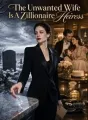 The Unwanted Wife Is A Zillionaire Heiress cover