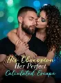 His Obsession, Her Perfect Calculated Escape cover