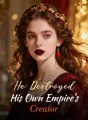 He Destroyed His Own Empire's Creator cover