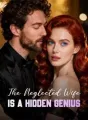The Neglected Wife Is A Hidden Genius cover