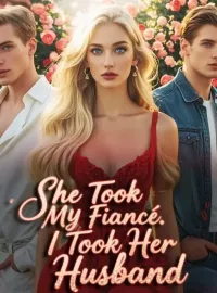 She Took My Fiancé. I Took Her Husband