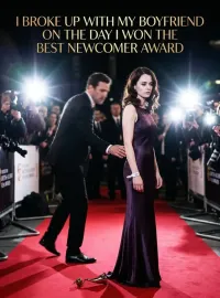 I Broke Up with My Boyfriend on the Day I Won the Best Newcomer Award