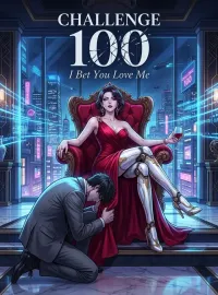 Challenge 100, I Bet You Love Me