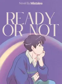 READY OR NOT.