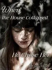 When the House Collapsed, He Chose Her