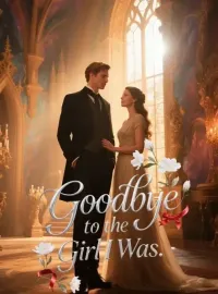 Goodbye to the Girl I Was