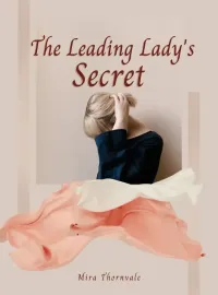 The Leading Lady's Secret.