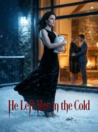 He Left Her in the Cold