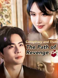  Conspiracy and Truth: The Path of Revenge