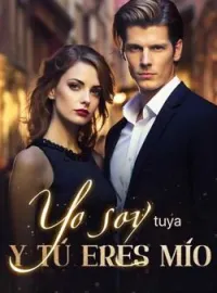 Yo soy tuya y tú eres mío