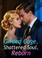 Gilded Cage, Shattered Soul, Reborn cover