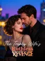 The Trophy Wife's Ruthless Revenge cover