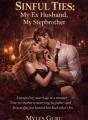 Sinful Ties: My Ex Husband, My Stepbrother  cover