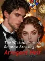 The Wicked Princess Returns: Breaking the Arrogant Heir cover