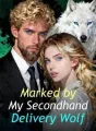 Marked by My Secondhand Delivery Wolf cover