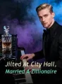 Jilted At City Hall, Married A Zillionaire cover