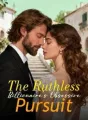 The Ruthless Billionaire's Obsessive Pursuit cover