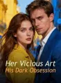 Her Vicious Art, His Dark Obsession cover