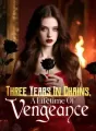 Three Years In Chains, A Lifetime Of Vengeance cover