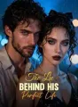 The Lie Behind His Perfect Life cover