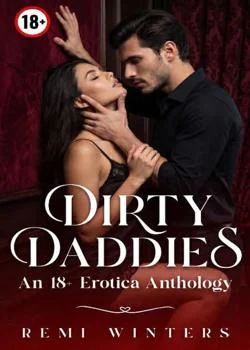 DIRTY DADDIES: AN 18+ EROTIC COLLECTION 