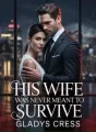 His wife was never meant to survive  cover