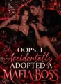 Oops, I Accidentally Adopted A Mafia Boss  cover