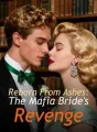 Reborn From Ashes: The Mafia Bride's Revenge cover