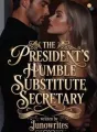 The President's Humble Substitute Secretary cover