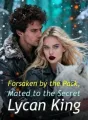 Forsaken by the Pack, Mated to the Secret Lycan King cover