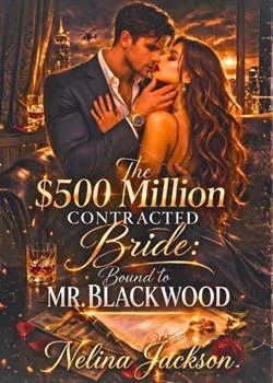 The $500 Million Contracted Bride: Bound to Mr. Blackwood