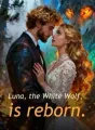 Luna, the White Wolf, is reborn. cover