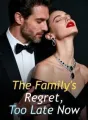 The Family's Regret, Too Late Now cover