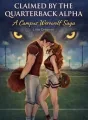 CLAIMED BY THE QUARTERBACK ALPHA( AN EROTIC HIGH SCHOOL EDITION) cover