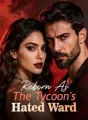 Reborn As The Tycoon's Hated Ward cover