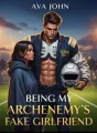 Being My Archenemy's Fake Girlfriend  cover
