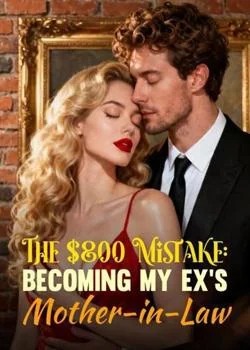 The $800 Mistake: Becoming My Ex's Mother-in-Law