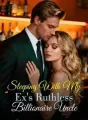 Sleeping With My Ex's Ruthless Billionaire Uncle cover