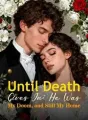 Until Death Gives In: He Was My Doom, and Still My Home cover