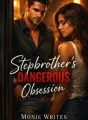 Stepbrother's Dangerous Obsession cover