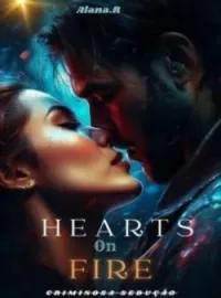 Hearts on Fire: Criminosa Sedução